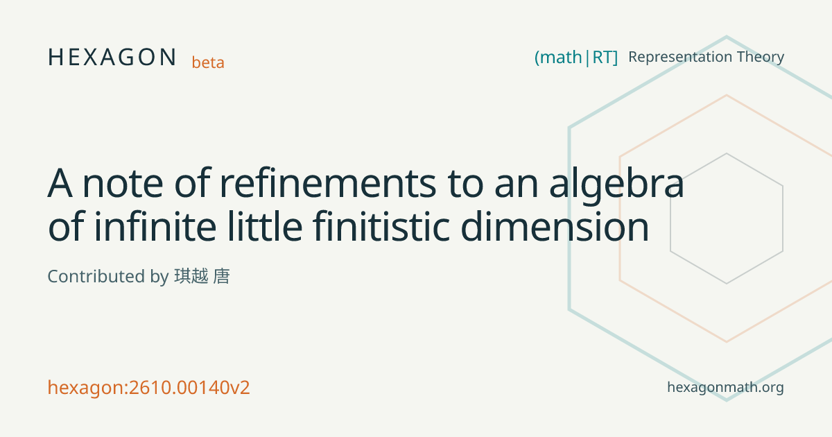 A note of refinements to an algebra of infinite little finitistic ...