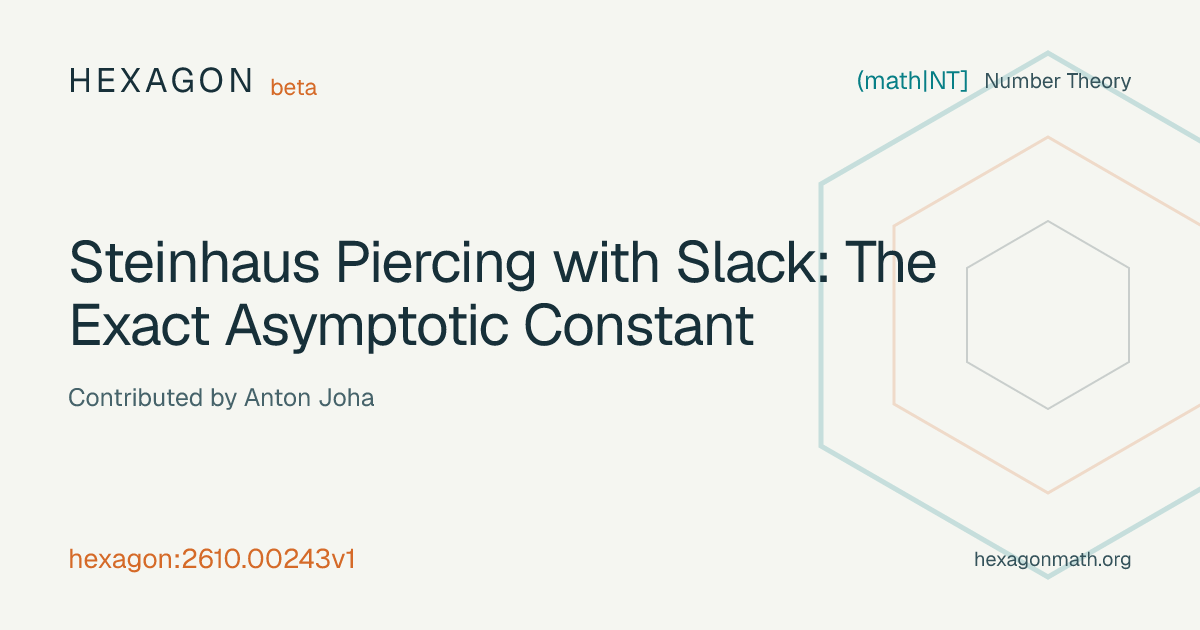 Steinhaus Piercing with Slack: The Exact Asymptotic Constant · Hexagon