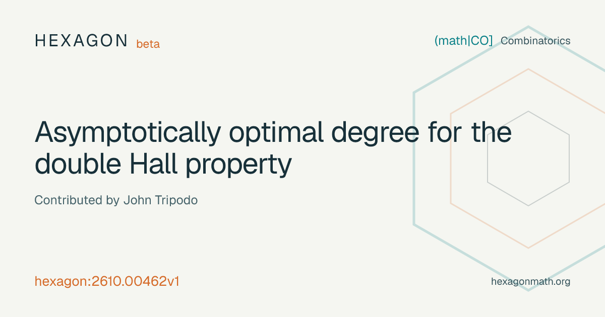 Asymptotically optimal degree for the double Hall property · Hexagon